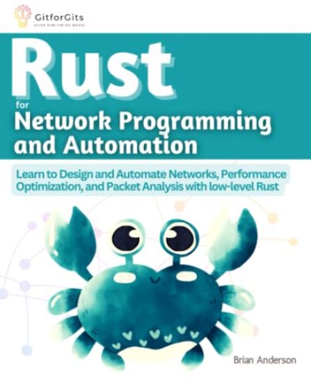 Rust for Network Programming and Automation (Edition-1)