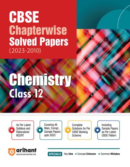 CBSE CHAPTERWISE SOLVED PAPER CHEMISTRY CLASS 12th (Edition12)