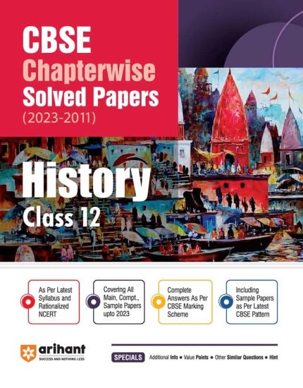 CBSE CHAPTERWISE SOLVED PAPER HISTORY CLASS 12th (Edition10)