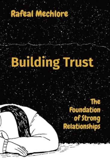 Building Trust: The Foundation of Strong Relationships