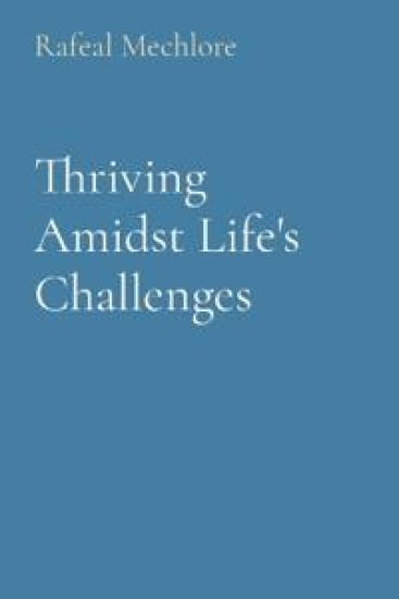 Thriving Amidst Life's Challenges