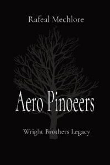 Aero Pinoeers: Wright Brothers Legacy