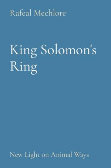 King Solomon's Ring: New Light on Animal Ways