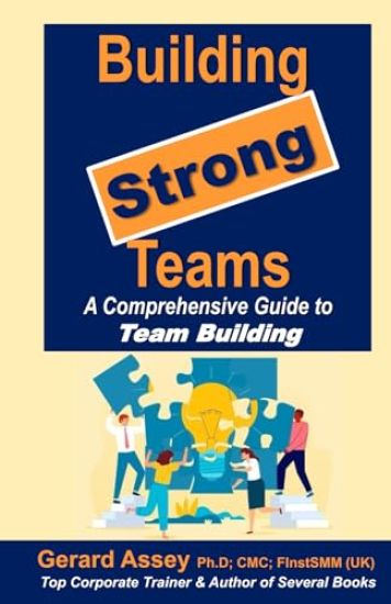 Building Strong Teams: A Comprehensive Guide to Team Building