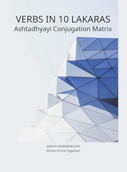 Dhatupatha Verbs in 10 Lakaras Ashtadhyayi Conjugation Matrix