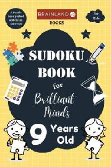 Sudoku Book for Brilliant Minds: 9 Year Old