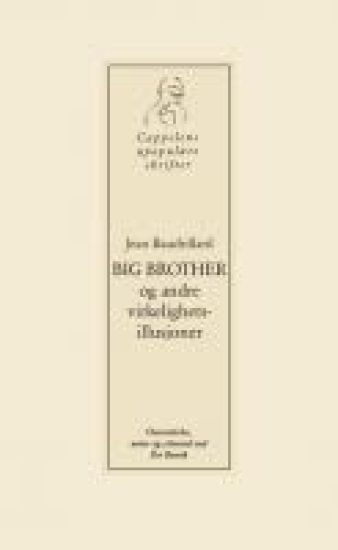 Big Brother og andre virkelighetsillusjoner