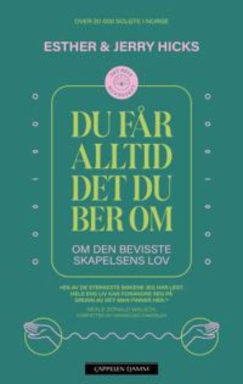 Du får alltid det du ber om