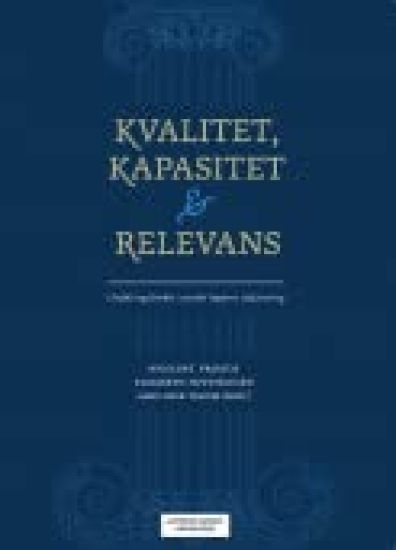 Kvalitet, kapasitet og relevans