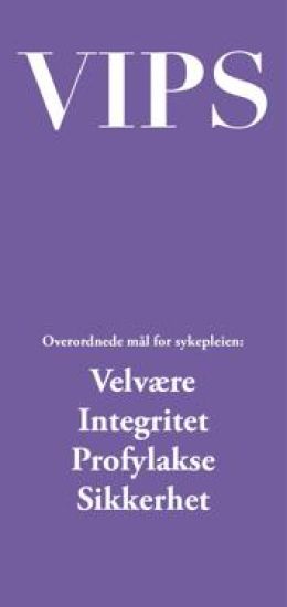 VIPS-modellen. Pakke à 10 stk. En modell for dokumentasjon av sykepleie i pasientjournalen ved hjelp av søkeord