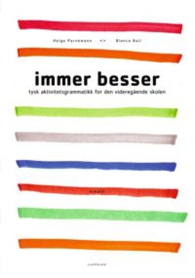 Immer besser: tysk aktivitetsgrammatikk for den videregående skole