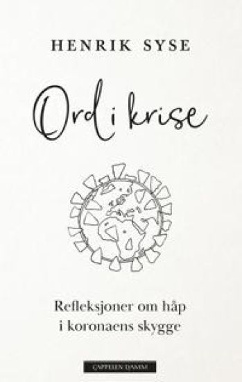 Ord i krise; refleksjoner om håp i koronaens skygge