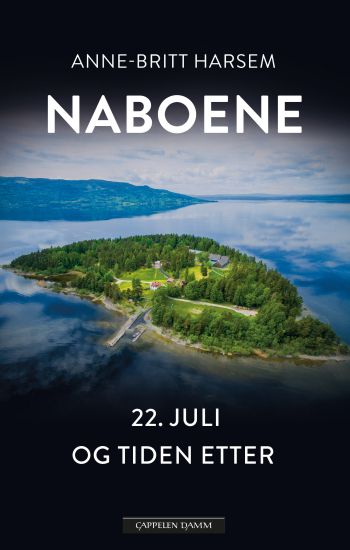 Naboene; 22. juli og tiden etter