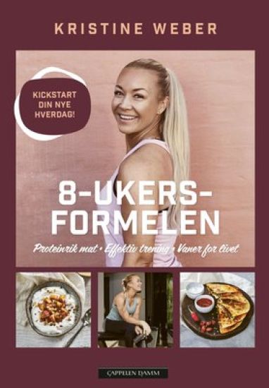 8-ukersformelen; proteinrik mat, effektiv trening og vaner for livet