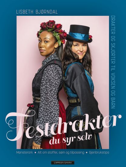 Festdrakter du syr selv; drakter og skjorter til voksen og barn