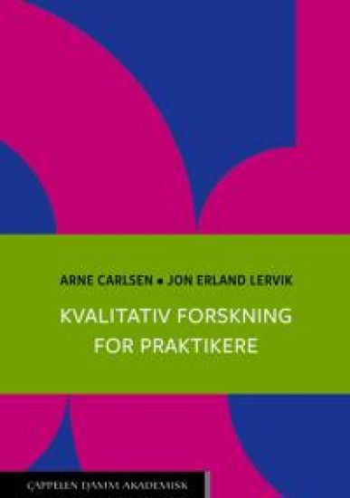 Kvalitativ forskning for praktikere