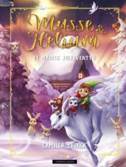 Musse & Helium; et magisk juleeventyr