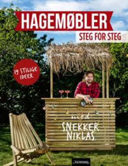 Hagemøbler steg for steg; med Snekker Niklas