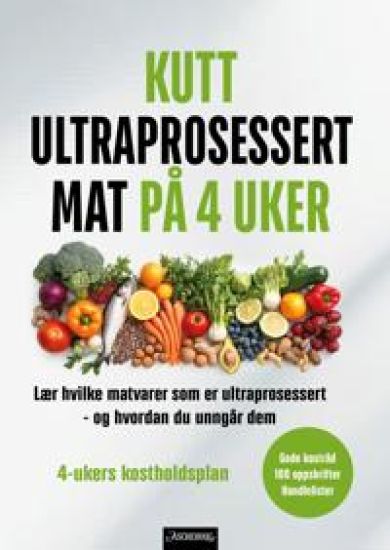 Kutt ultraprosessert mat på 4 uker