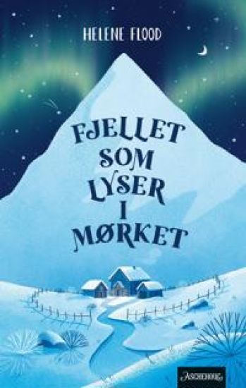 Fjellet som lyser i mørket