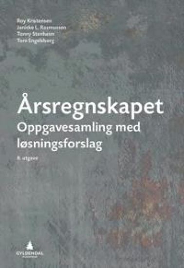 Årsregnskapet; oppgavesamling med løsningsforslag