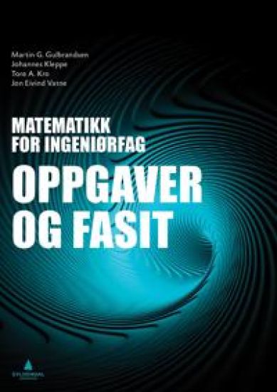 Matematikk for ingeniørfag; oppgaver og fasit