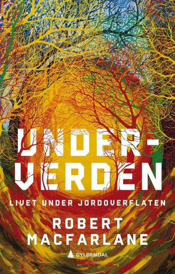 Underverden; en tidsreise under jorda