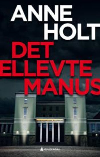 Det ellevte manus; en Hanne Wilhelmsen-roman