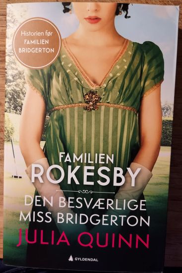 Den besværlige miss Bridgerton (Familien Rokesby: bok 1)