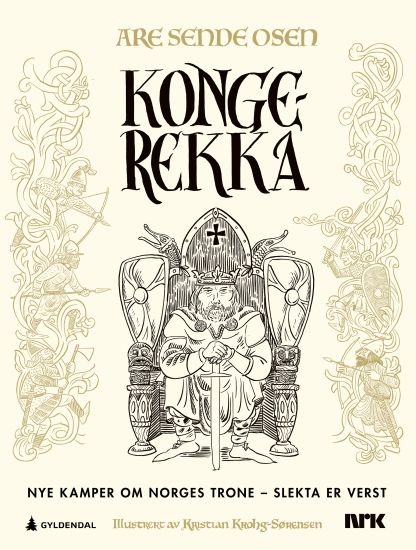 Konge-rekka; nye kamper om Norges trone - slekta er verst