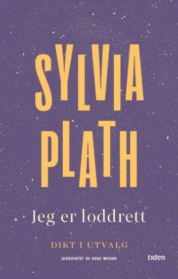 Jeg er loddrett; dikt