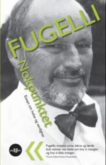 Nokpunktet; essays om helse og verdighet