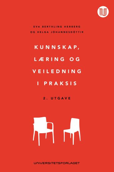 Kunnskap, læring og veiledning i praksis