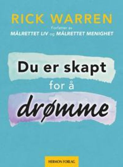 Du er skapt for å drømme