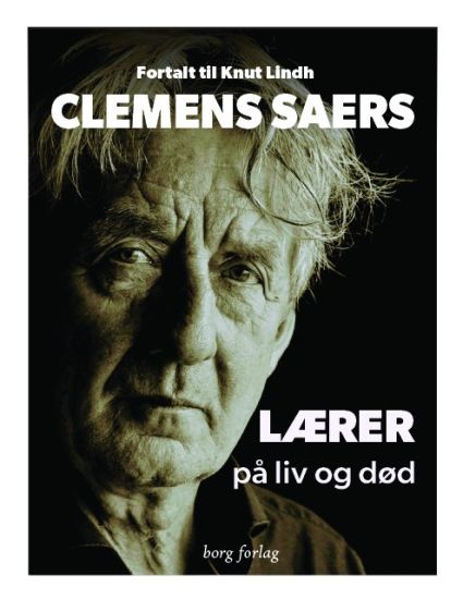 Clemens Saers - lærer på liv og død