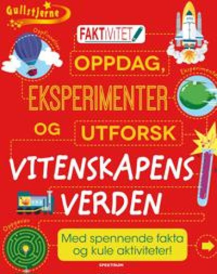 Oppdag, eksperimenter og utforsk vitenskapens verden. Gullstjerne