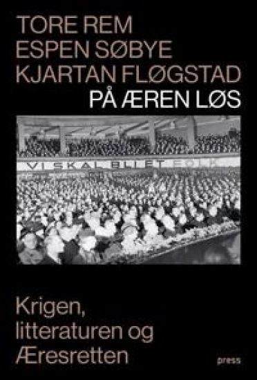 På æren løs; krigen, litteraturen og æresretten