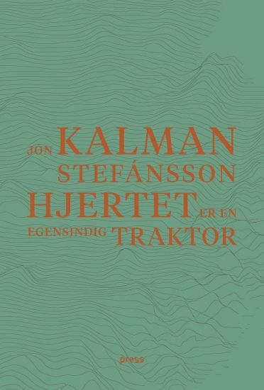 Hjertet er en egensindig traktor; dikt