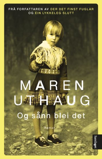 Og sånn blei det