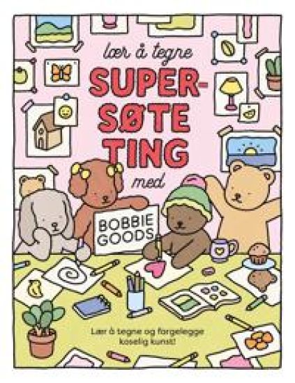 Lær å tegne supersøte ting med Bobbie Goods