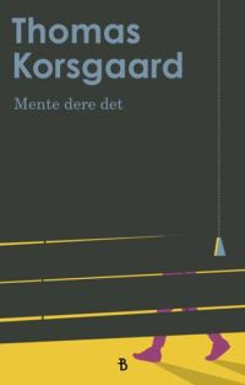 Mente dere det