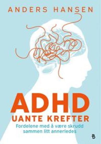 ADHD; uante krefter