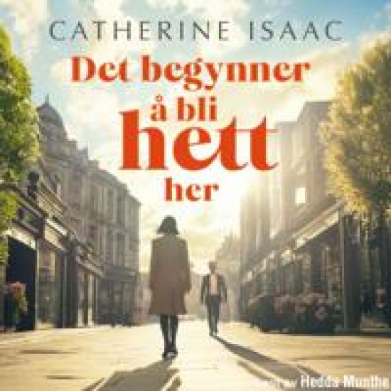 Det begynner å bli hett her