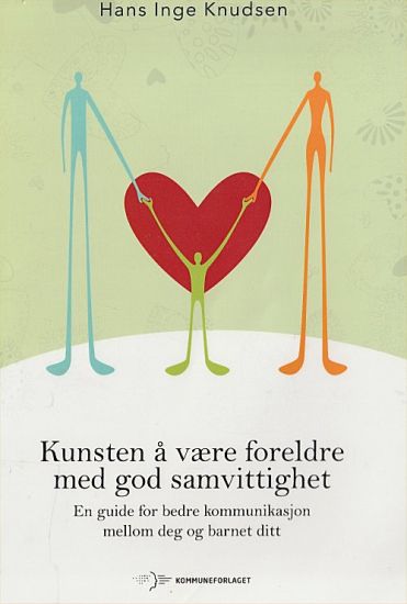 Kunsten å være foreldre med god samvittighet