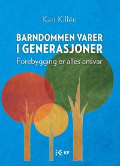 Barndommen varer i generasjoner