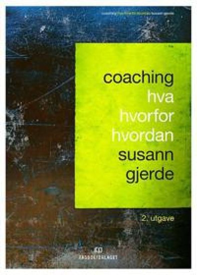 Coaching: hva - hvorfor - hvordan