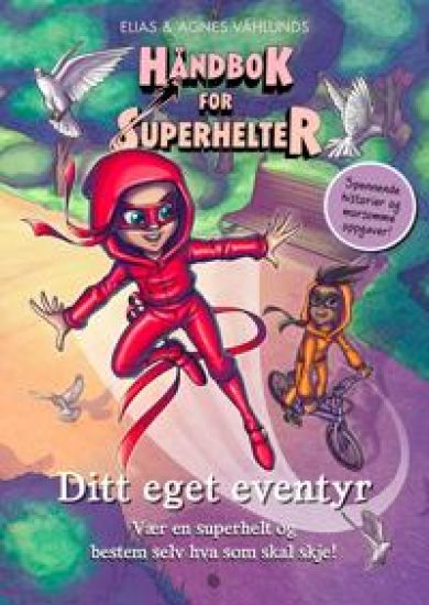 Håndbok for superhelter: Ditt eget eventyr