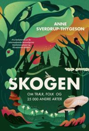 Skogen; om trær, folk og 25 000 andre arter