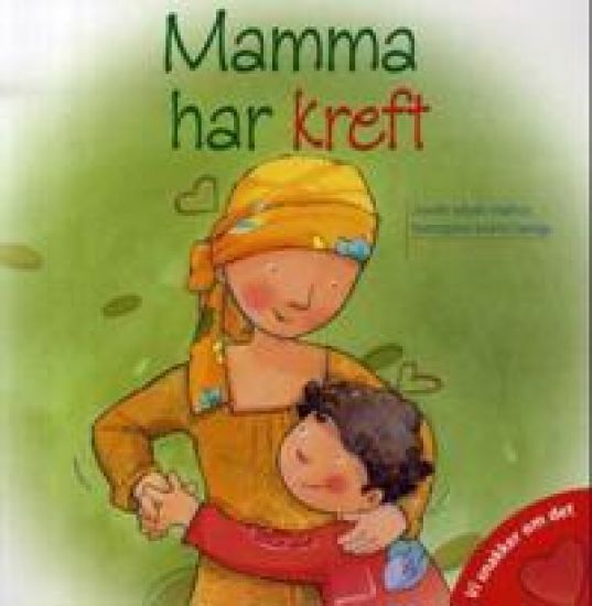 Mamma har kreft