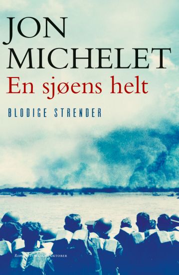 En sjøens helt. Blodige strender